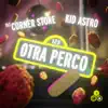 Otra Perco (feat. Kid Astro) - Single album lyrics, reviews, download
