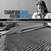 Champian Fulton - Change Partners