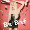 Bad Bitch - Single album lyrics, reviews, download