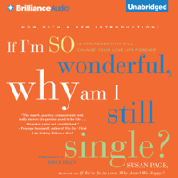 Susan Page - If I'm So Wonderful, Why Am I Still Single?: Ten Strategies That Will Change Your Love Life Forever  (Unabridged) artwork