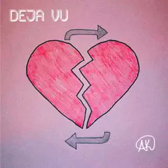 Deja Vu - Single by AK album reviews, ratings, credits