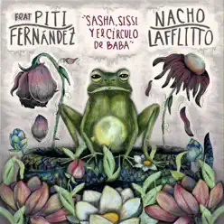 Sasha, Sissí y el Círculo de Baba (feat. Piti Fernández) - Single - Nacho Lafflitto Sasha, Sissí y el Círculo de Baba (feat. Piti Fernández) - Single - Nacho Lafflitto