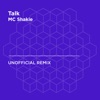 MC Shakie - Talk (Khalid)