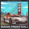 Bags from Cali (feat. SouthSideShy) - Single album lyrics, reviews, download