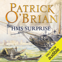 Patrick O'Brian - H.M.S. Surprise: Aubrey-Maturin Series, Book 3 (Unabridged) artwork
