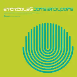 Dots and Loops (Expanded Edition) - Stereolab