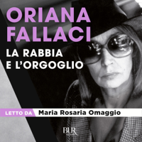 Oriana Fallaci - La Rabbia e l'Orgoglio artwork