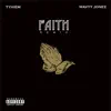 Faith [Remix] (feat. Wavvy Jonez) - Single album lyrics, reviews, download