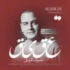 Aghigh - Single album lyrics, reviews, download