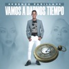 Vamos a darnos tiempo - Single