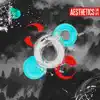Aesthetics - Single (feat. Alex Wiley) - Single album lyrics, reviews, download