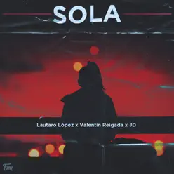Sola - Single - Lautaro López Sola - Single - Lautaro López
