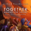 Together, Against the Sisters (feat. PrinceWhateverer & Celica Soldream) - Single