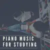 Piano Music for Studying album lyrics, reviews, download
