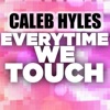 Every Time We Touch - Single