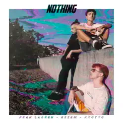 Nothing - Single - KYOTTO Nothing - Single - KYOTTO