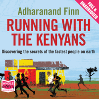 Adharanand Finn - Running With The Kenyans artwork