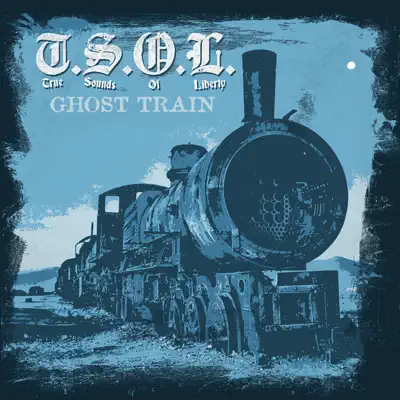 Ghost Train - Single - T.s.o.l.