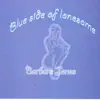 Blue Side of Lonesome album lyrics, reviews, download