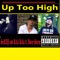 Up Too High (feat. Avery Storm & Killa Kella) - Scrap's Music lyrics