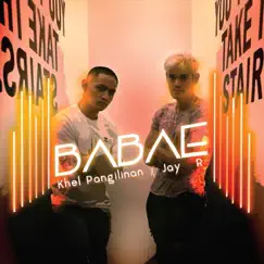Babae - Single by Jay R & Khel Pangilinan album reviews, ratings, credits