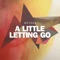 A Little Letting Go - MR FOGG lyrics