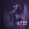 Otis - Single album lyrics, reviews, download