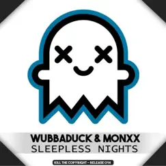 Sleepless Nights (feat. Monxx) - Single by Wubbaduck album reviews, ratings, credits