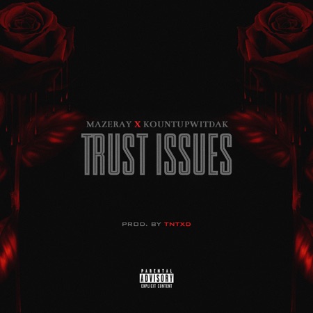 Trust Issues (feat. KountUpWitDak)