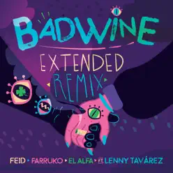 Badwine (Extended Remix) [feat. Lenny Tavarez] - Single - Feid