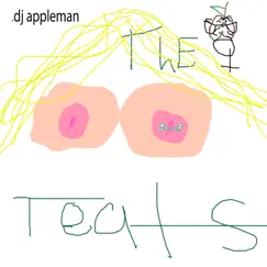 The Teats by DJ Appleman album reviews, ratings, credits