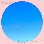 MAGIC GIANT - Rocketman (feat. American Authors)