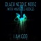 I Am God (feat. Marselle Hodges) - Black Needle Noise lyrics