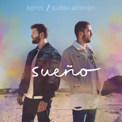 Sueño (con Pablo Alborán) - Single by Beret album reviews, ratings, credits