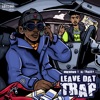 Leave Dat Trap (feat. AJ Tracey) - Single