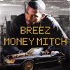 Breez - Money Mitch