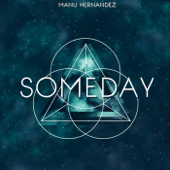 Someday (Indie Pop Mix) - Manu Hernandez