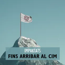 Fins Arribar Al Cim - Single - Impaktats
