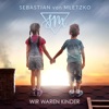 Wir waren Kinder - Single