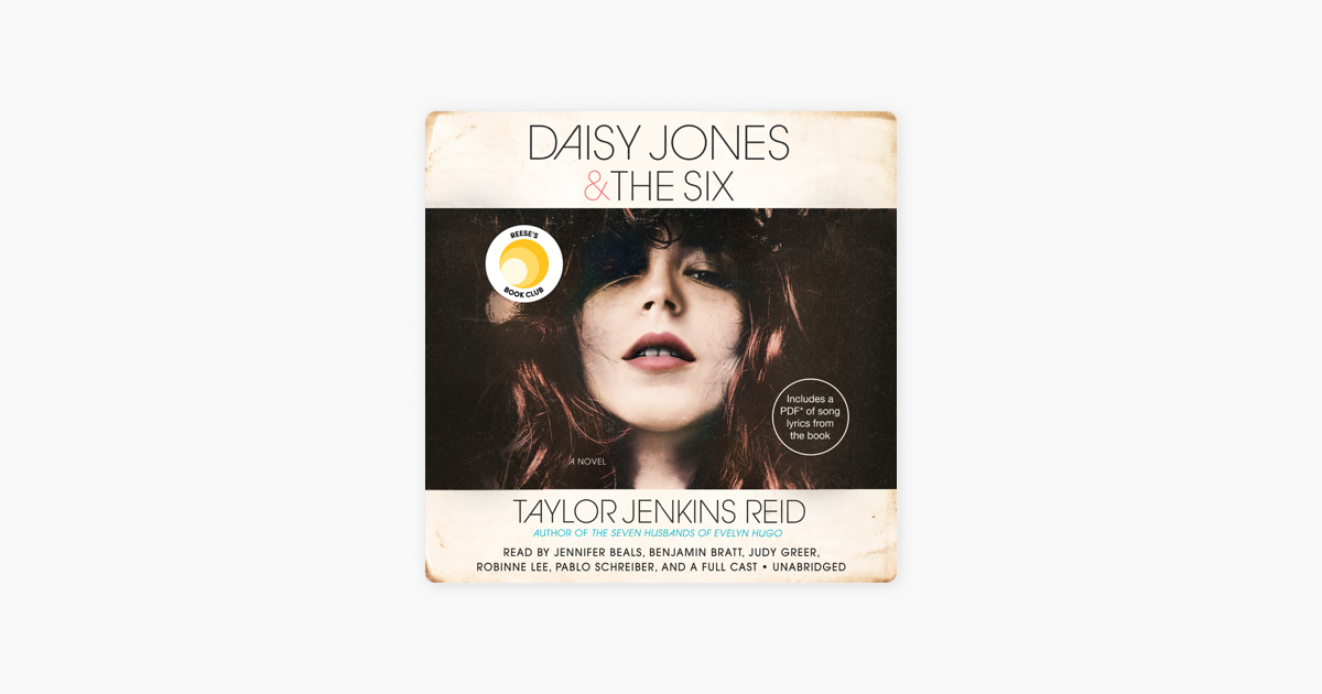 Daisy Jones & The Six: A Novel (Unabridged) - Taylor Jenkins Reid Daisy Jones & The Six: A Novel (Unabridged) - Taylor Jenkins Reid
