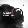 Calaverazen - En Blanco y Negro