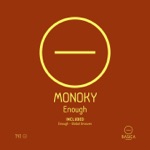 Monoky - Enough
