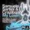 My Lovin' - Samuele Sartini & Crazibiza lyrics