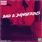Bad and Dangerous (feat. Rozei) - 404vincent lyrics