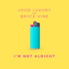 Loud Luxury & Ryan Shepherd - I'm Not Alright