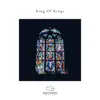 King Of Kings - Single album lyrics, reviews, download