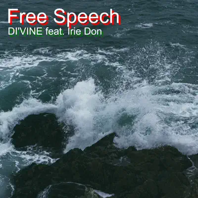 Free Speech (feat. Irie Don) - Single - Divine