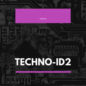 Techno-Id2 by Tosch album reviews, ratings, credits