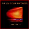 The Valentine Brothers: First Take