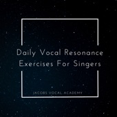 Daily Vocal Resonance Exercises For Singers - EP artwork